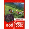 Livres techniques Editions Eyrolles / VM Découvrir le Canon EOS 1000D